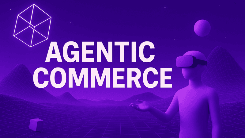 Agentic Commerce For Business: The Executive Guide to the Next Digital Economy